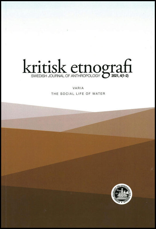 Hagberg, Sten| Hellman, Jörgen [red.] | kritisk etnografi – Swedish Journal of Anthropology, 2019, Vol 2