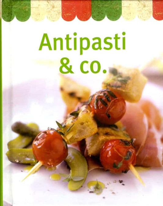 Antipasti & co