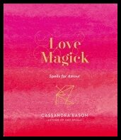 Cassandra Eason | Love Magick