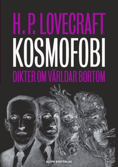 Lovecraft, Howard Phillips | Kosmofobi : Dikter om världar bortom