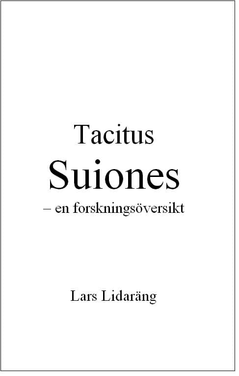 Lidaräng, Lars | Tacitus Suiones – en forskningsöversikt