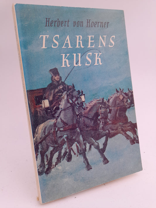 Hoerner, Herbert von | Tsarens kusk
