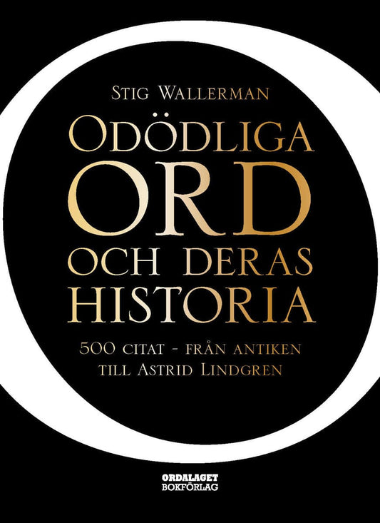 Wallerman, Stig | Odödliga ord och deras historia