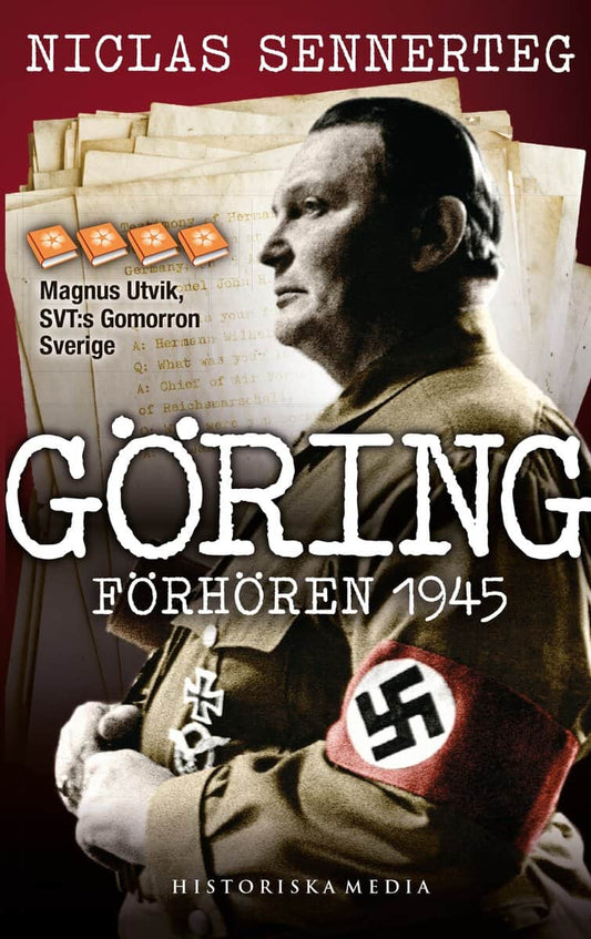 Sennerteg, Niclas | Göring. Förhören 1945