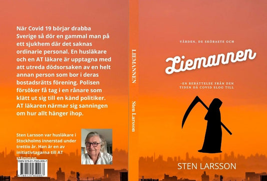 Larsson, Sten | Vården, de sköraste och Liemannen