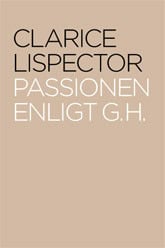 Lispector, Clarice | Passionen enligt G. H.