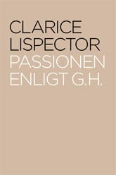 Lispector, Clarice | Passionen enligt G. H.