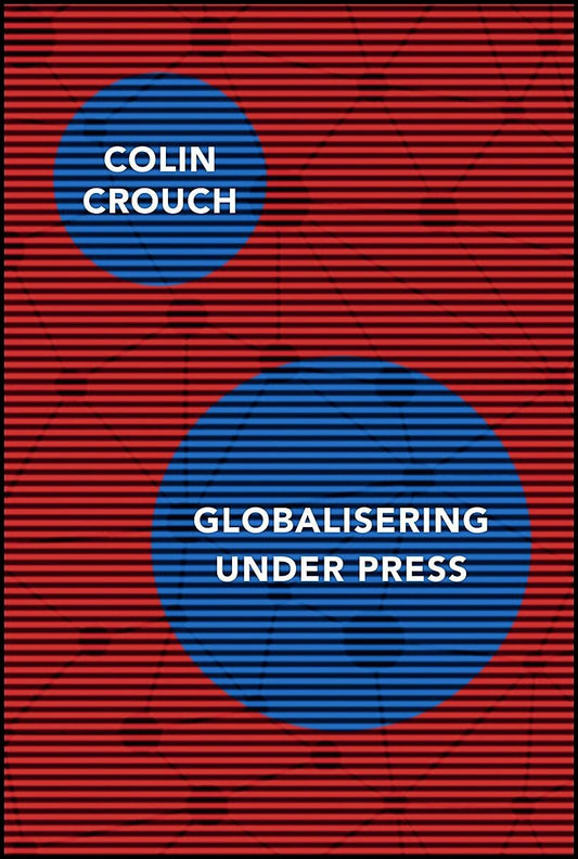 Crouch, Colin | Globalisering under press