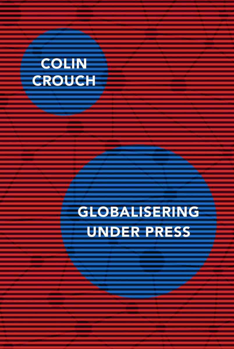 Crouch, Colin | Globalisering under press