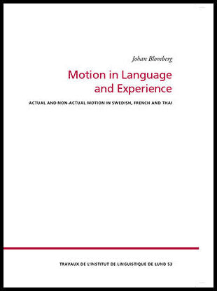 Blomberg, Johan | Motion in Language and Experience