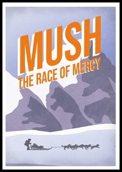 Pettersson, Nathalie | Bäckström, Roland | Ideström, Tess | Eklund, Jon | Mush : The race of mercy
