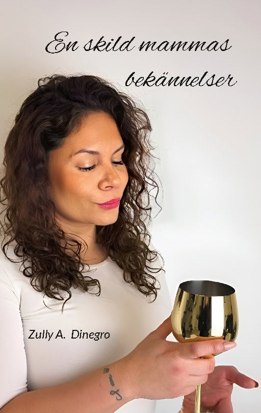 Dinegro, Zully A. | En skild mammas bekännelser