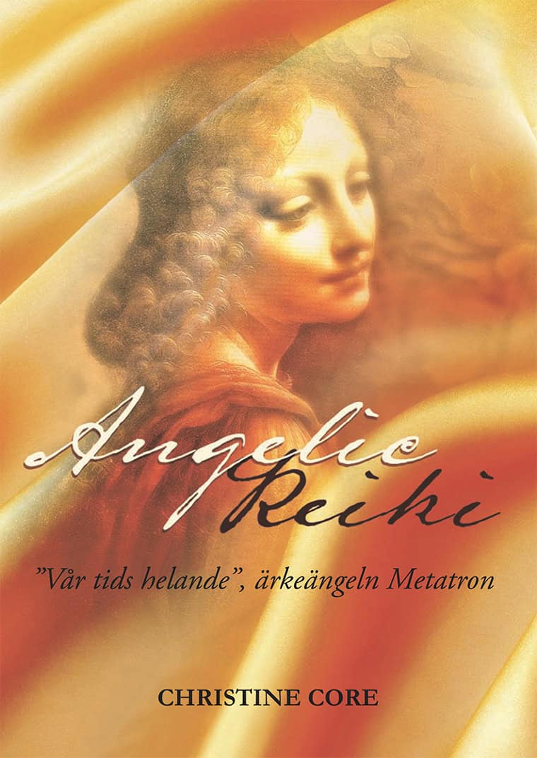 Christine, Core | Angelic Reiki : 'Vår tids helande', ärkeängeln Metatron