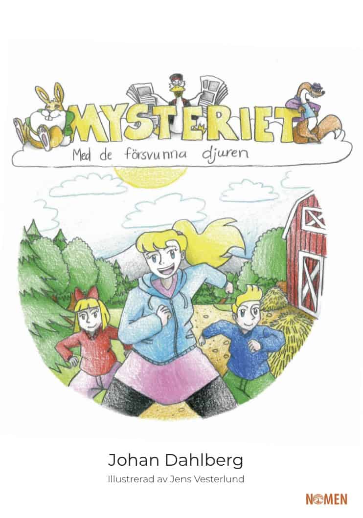Dahlberg, Johan | Mysteriet Med de försvunna djuren