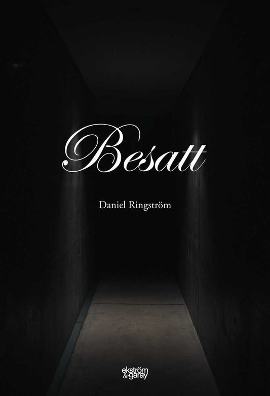 Ringström, Daniel | Besatt