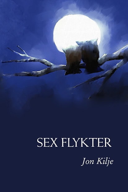 Kilje, Jon | Sex flykter