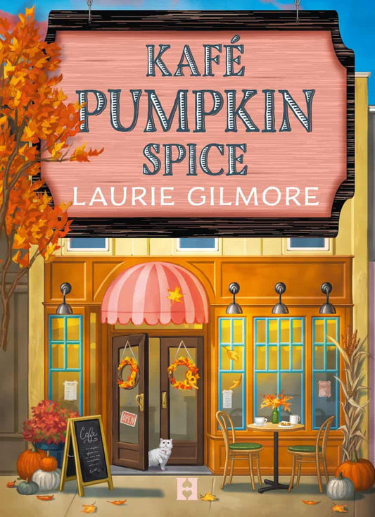 Gilmore, Laurie | Kafé Pumpkin Spice