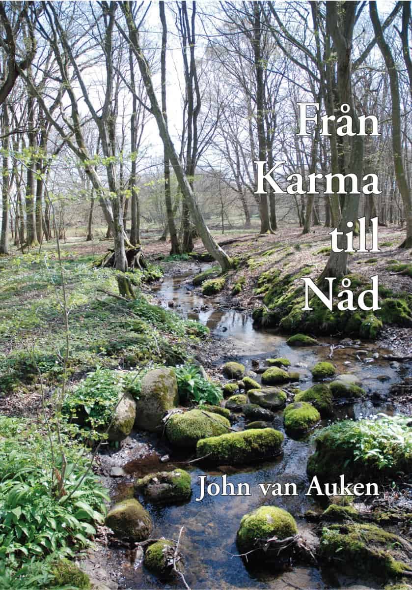 Van Auken, John | Från karma till nåd : Andliga frukters kraft
