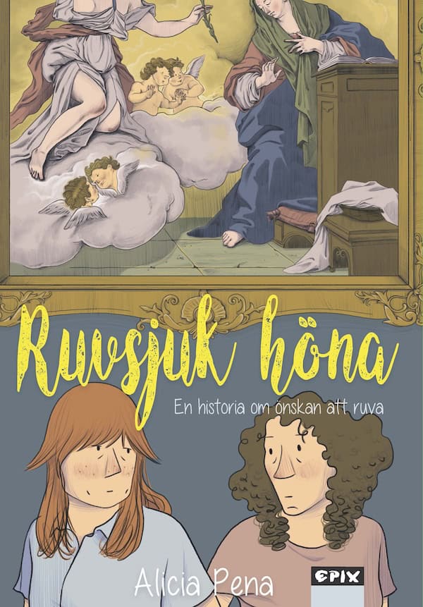 Pena, Alicia | Ruvsjuk höna