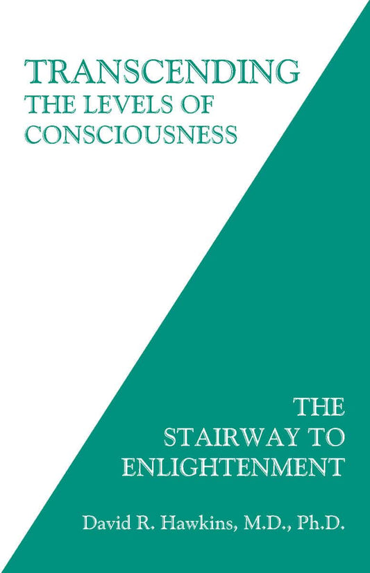 Hawkins, David R. | Transcending the levels of consciousness : The stairway to enlightenment