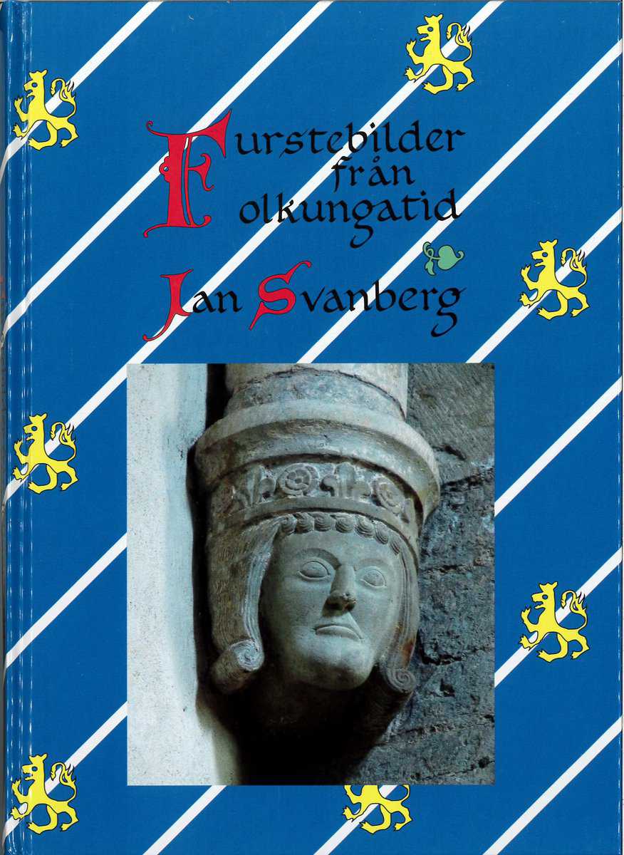 Svanberg, Jan | Furstebilder från folkungatid