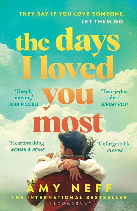 Neff, Amy | The Days I Loved You Most