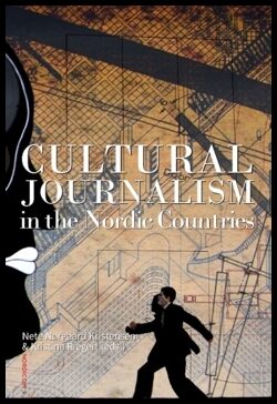 Kristensen, Nete Nørgaard | Kristina, Riegert [red.] | Cultural journalism in the Nordic countries