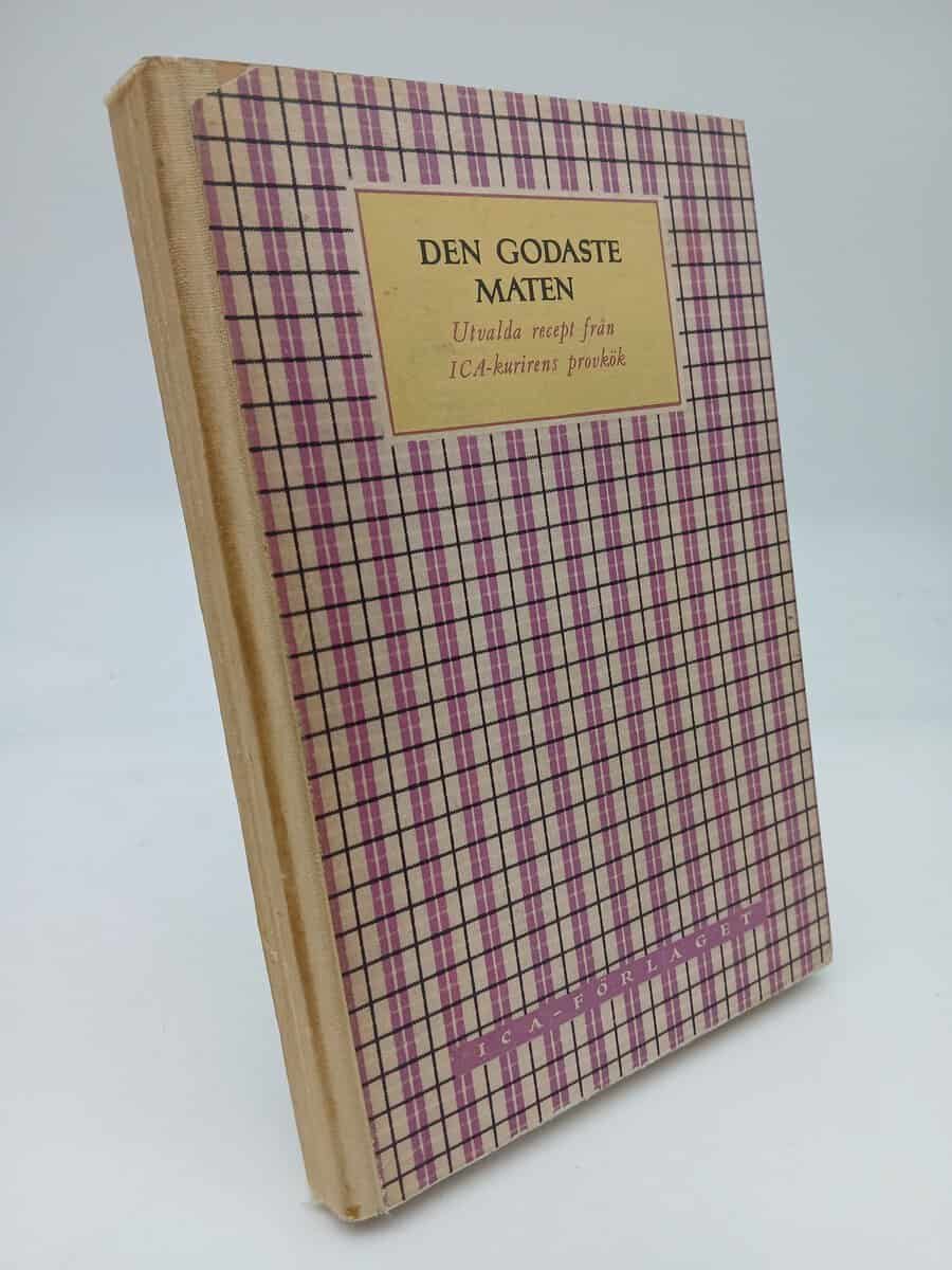 Ekegårdh, Edith | Billvall, Gull | Den godaste maten : Utvalda recept ur ICA-kuriren