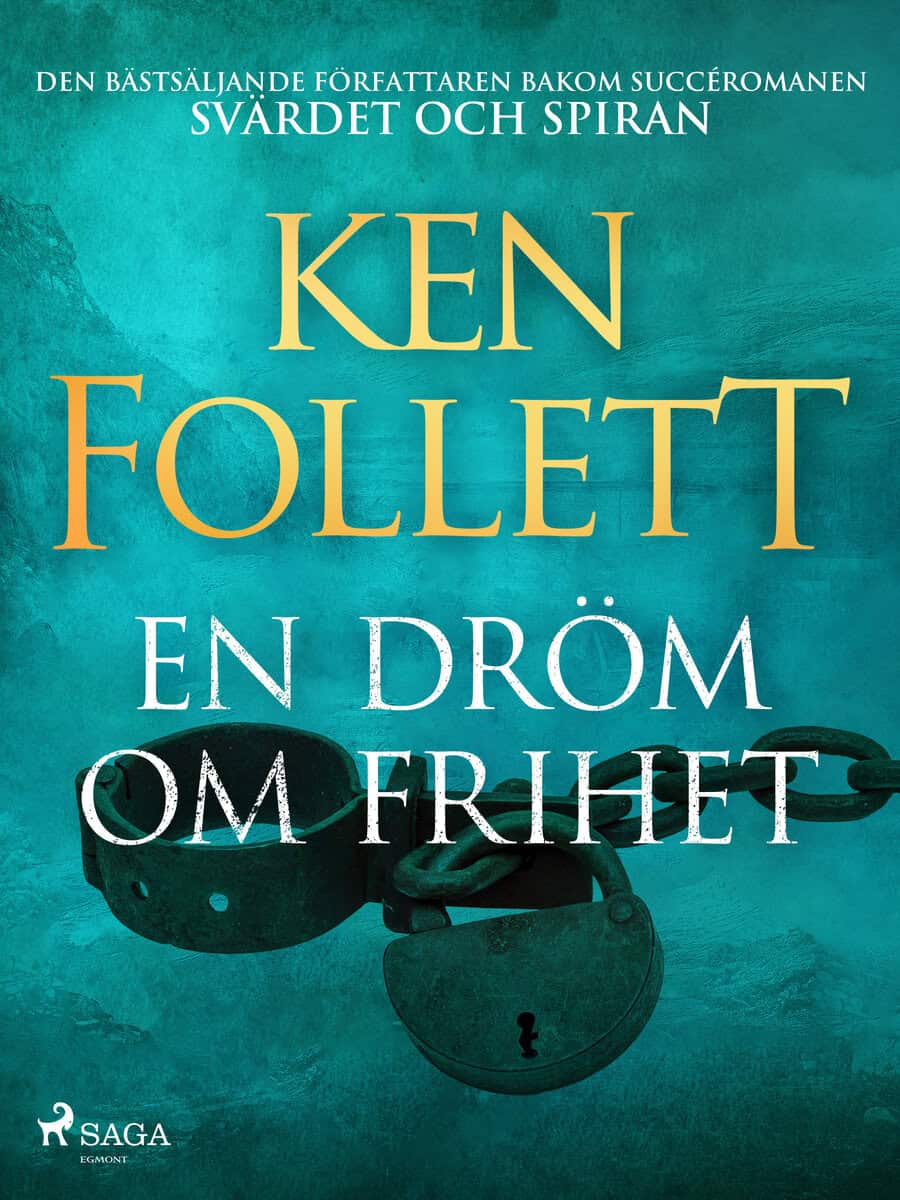 Follett, Ken | En dröm om frihet