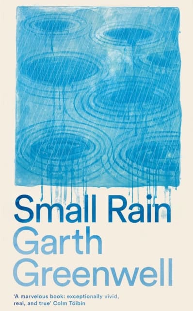 Greenwell, Garth | Small Rain