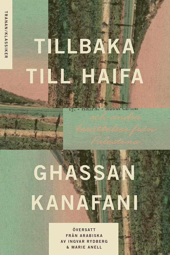 Kanafani, Ghassan | Tillbaka till Haifa : Och andra berättelser från Palestina