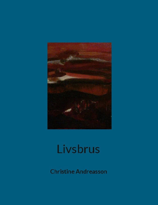Andreasson, Christine | Livsbrus