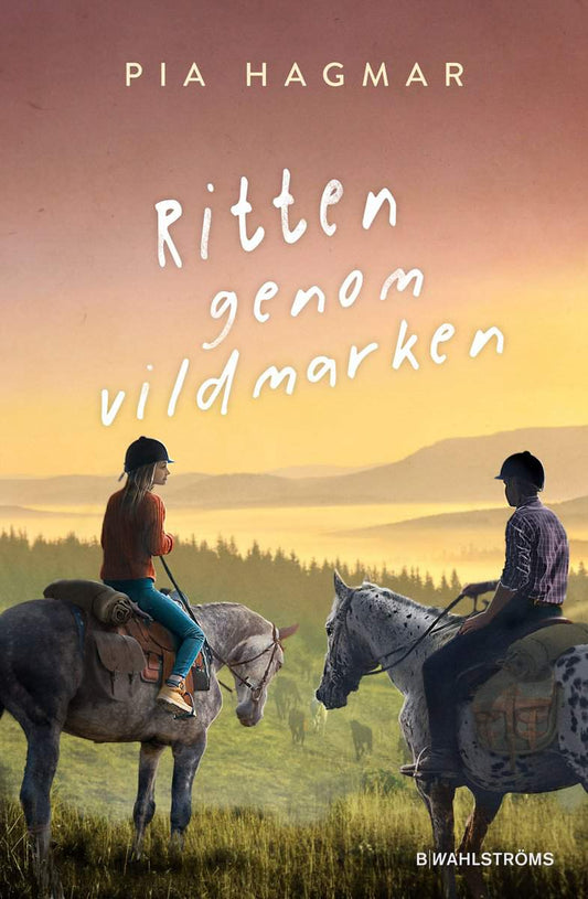 Hagmar, Pia | Ritten genom vildmarken