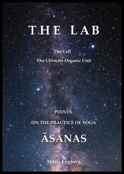 Engberg, Maria | The Lab : Points on the practice of Yoga Asanas