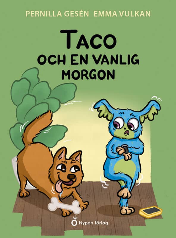Gesén, Pernilla | Taco och en vanlig morgon