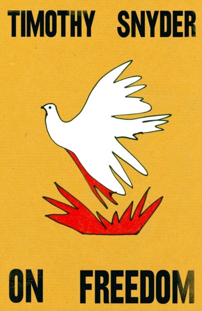 Snyder, Timothy | On Freedom