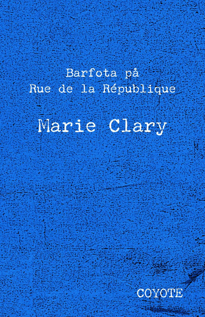 Clary, Marie | Barfota på Rue de la République