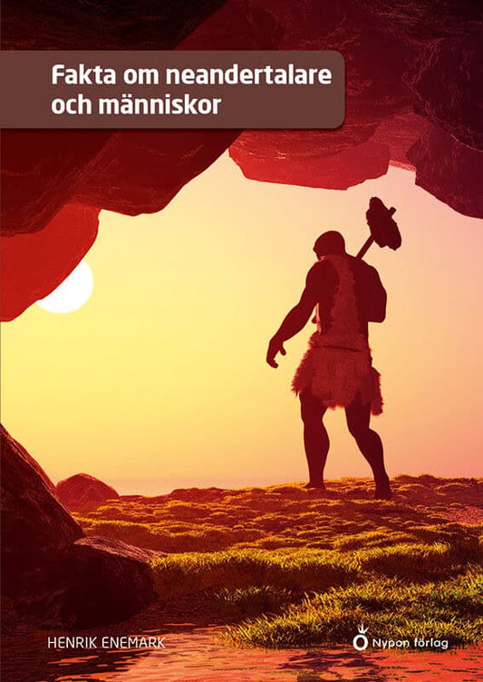 Enemark, Henrik | Fakta om neandertalare och människor