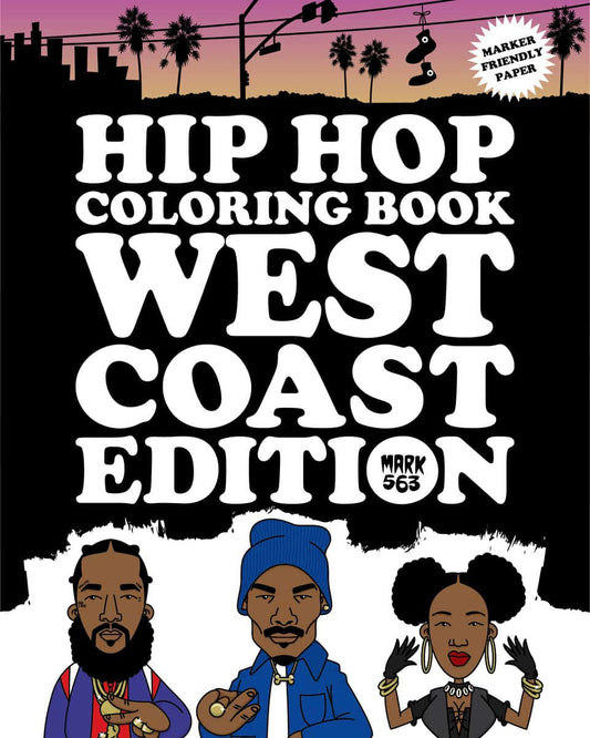 Mark 563 | Hip Hop coloring book : West Coast Edition