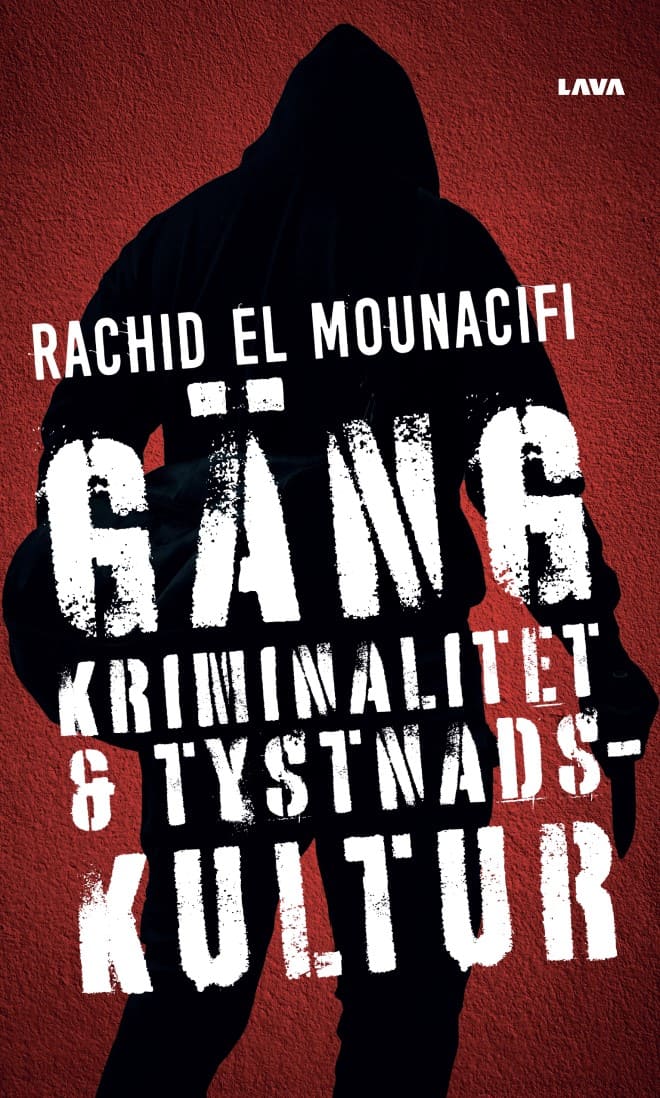 Mounacifi, Rachid El | Gängkriminalitet och tystnadskultur