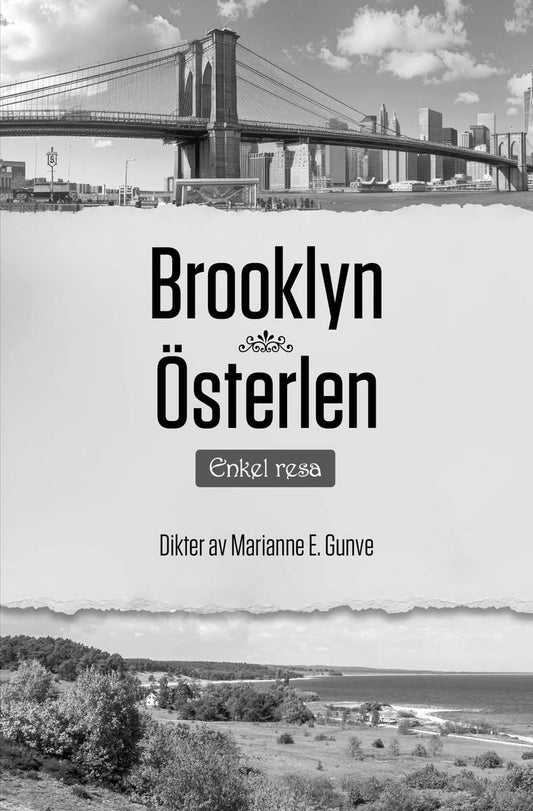 Gunve, Marianne E. | Brooklyn Österlen : Enkel resa
