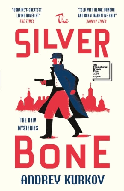 Kurkov, Andrey | The Silver Bone