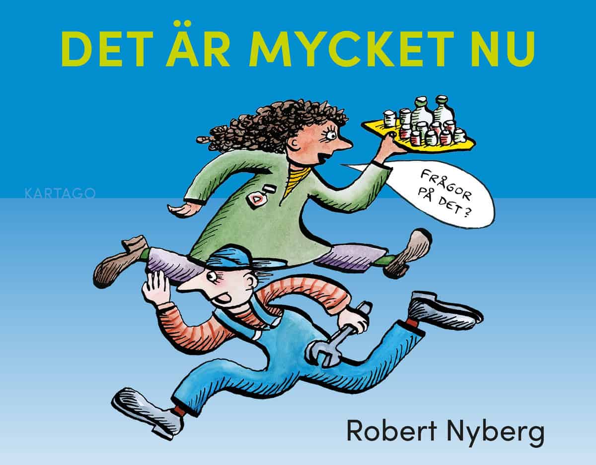 Nyberg, Robert | Det är mycket nu