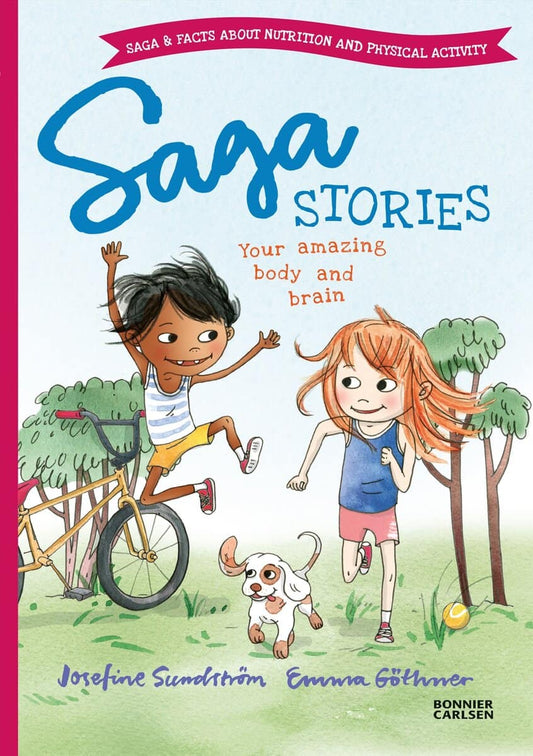 Sundström, Josefine | Saga stories. Your amazing body and brain
