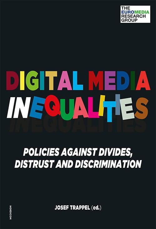 Trapel, Josef [red.] | Digital media inequalities : Policies against divides, distrust and discrimination