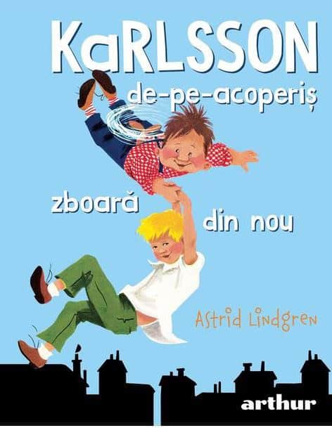 Lindgren, Astrid | Karlsson-de-pe-acoperis zboara din nou
