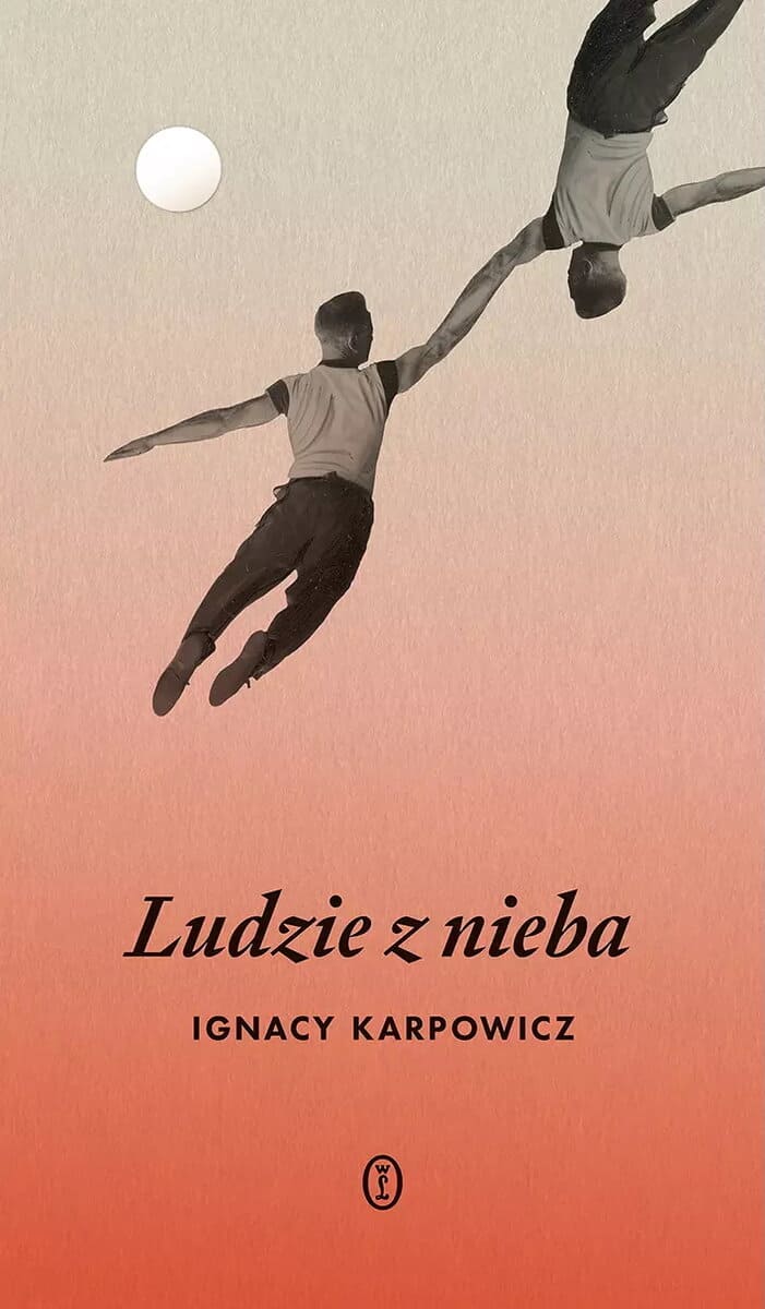 Karpowicz, Ignacy | Ludzie z nieba
