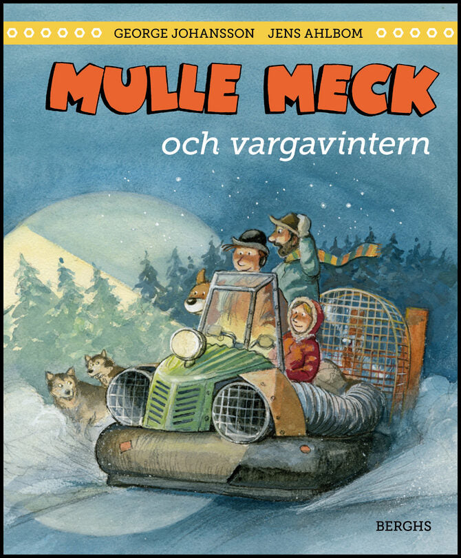 Johansson, George | Ahlbom, Jens | Mulle Meck och vargavintern