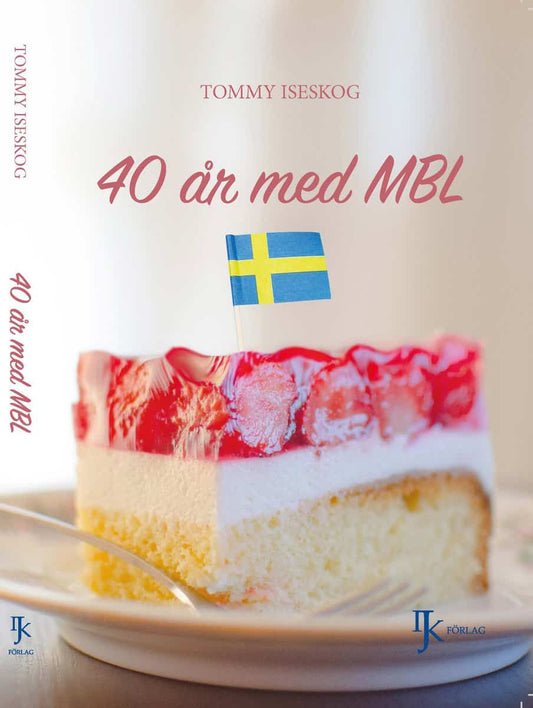 Iseskog, Tommy | 40 år med MBL