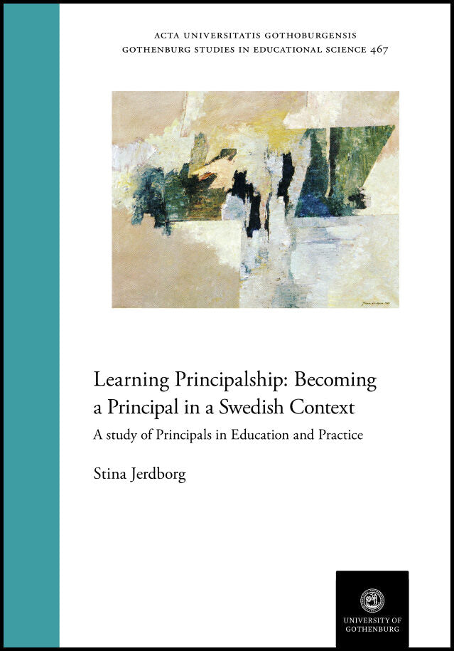 Jerdborg, Stina | Learning principalship : Becoming a principal in a swedish context